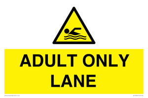 ADULT ONLY LANE
